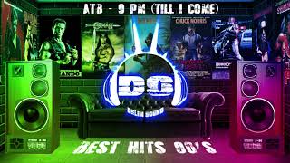 ATB - 9 PM Till I Come (The Best '90s Songs)