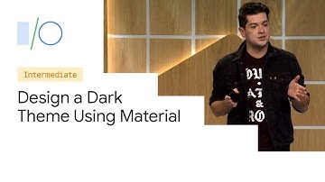 How to Design a Dark Theme Using Material (Google I/O