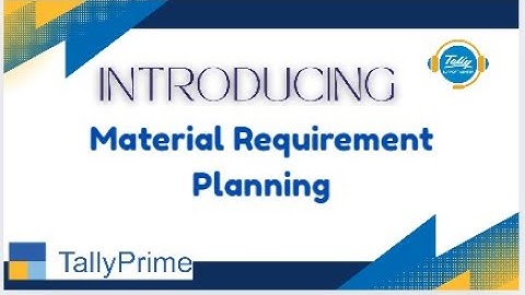 How to Do Material Requirement Planning (MRP) in TallyPrime | Production Planning Made Easy