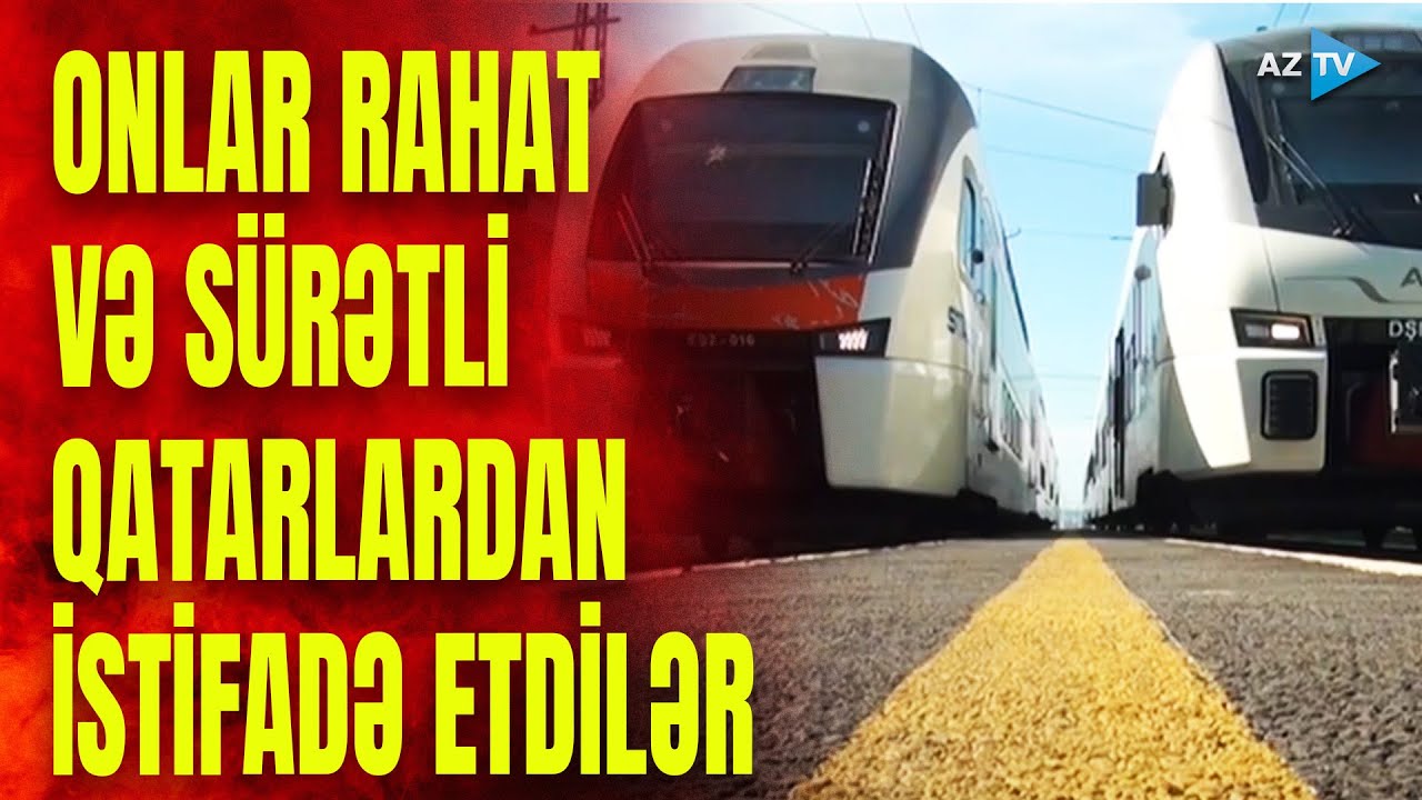 Xəttə buraxılan əlavə qatarların sonuncusu da qayıtdı: sakinlər nə dedilər?