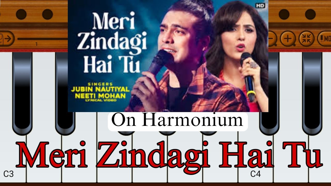 Meri Zindagi hai Tu Jubin nautiyal New Song On Harmonium New Hindi