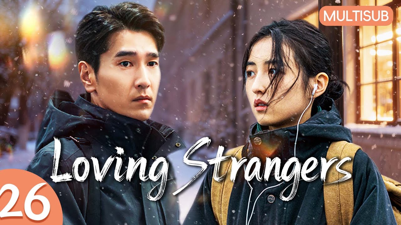 𝒍𝒐𝒗𝒊𝒏𝒈 𝒔𝒕𝒓𝒂𝒏𝒈𝒆𝒓𝒔💘EP26：Cinderella Came With a Mission💕But Fell for Him丨