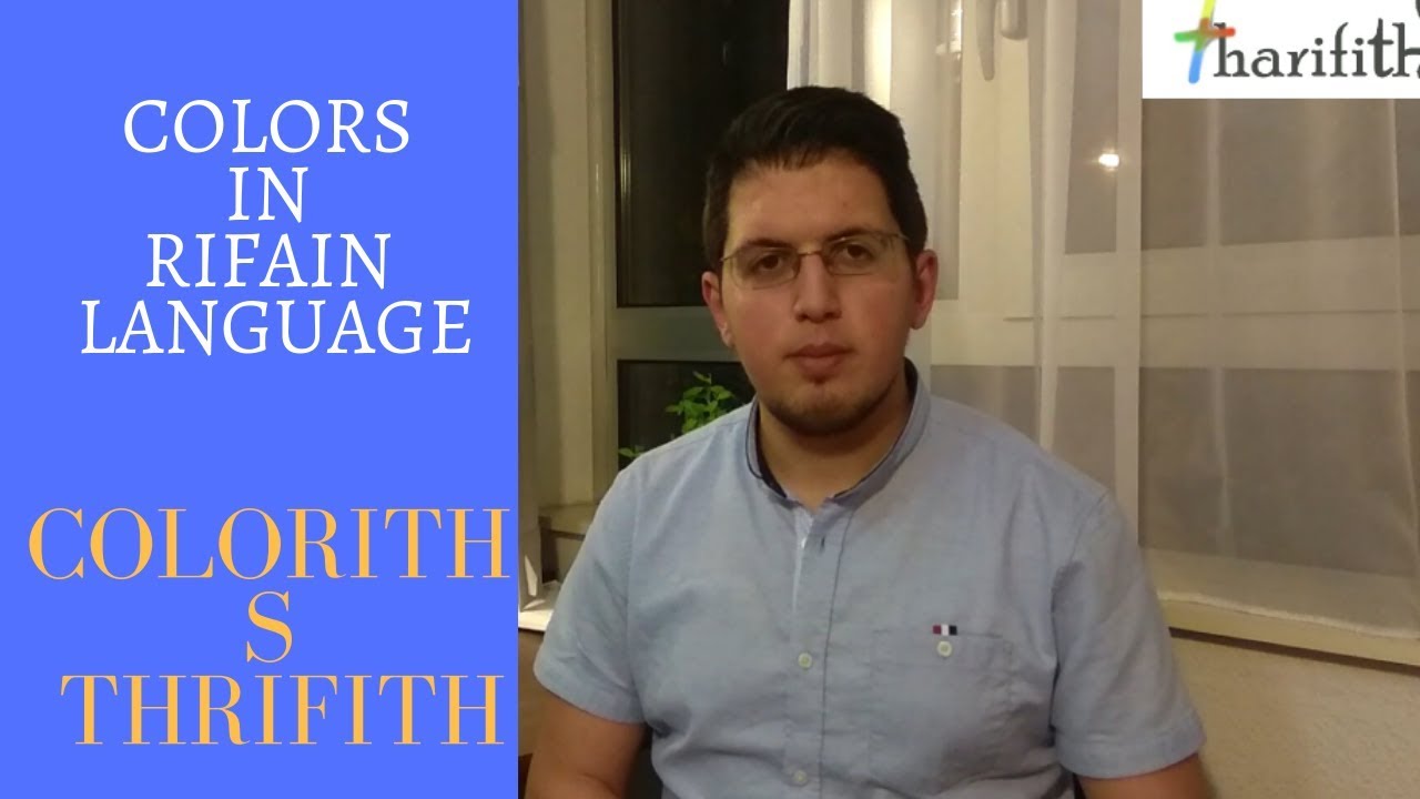 Colors in Rifain. LearnTharifith . Colorith S'thrifith