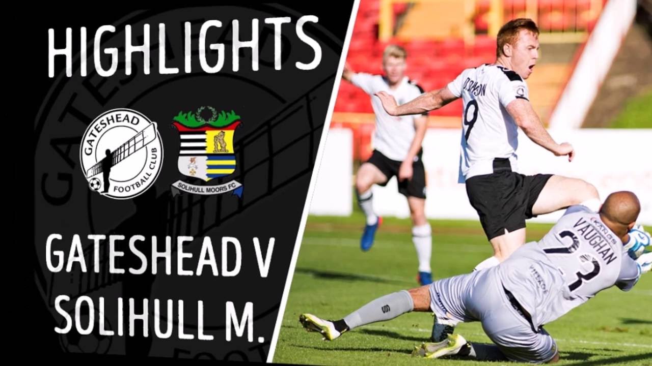 gateshead fc Gateshead v Solihull Moors (17/09/2016)