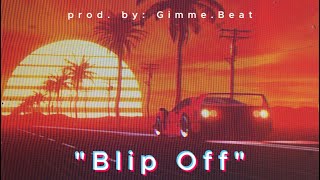 Free For Profit G-Funk X Rb West Coast Type Beat Blip Off Prod.gimme.beat