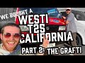We bought a T25 Vanagon Westfalia California! Part 2: The Graft