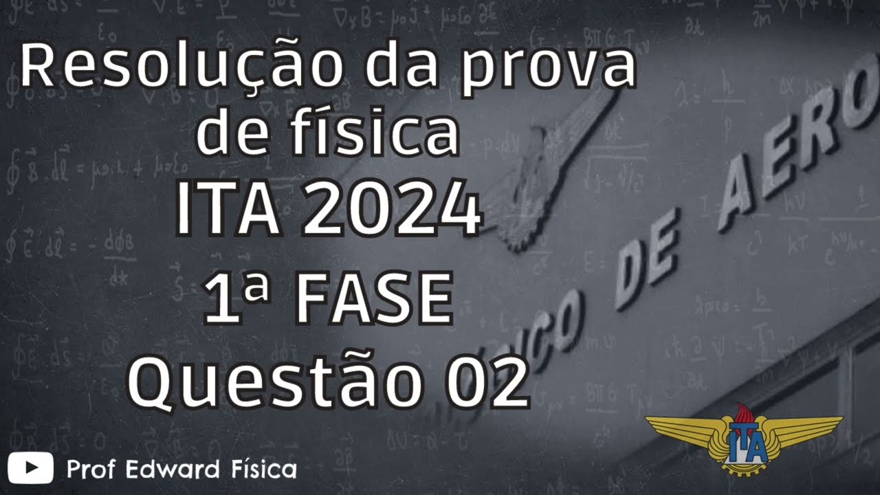 ITA 2024 - 1ª Fase - Questão 02