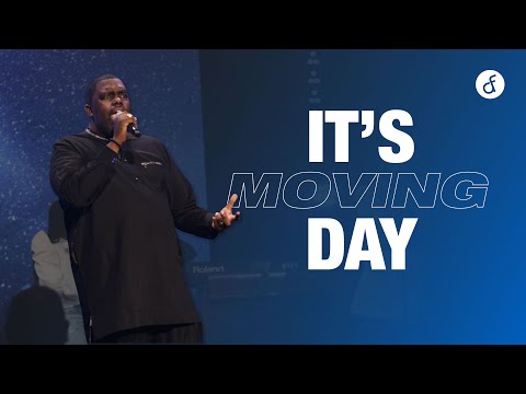 It's Moving Day | Pastor William McDowell