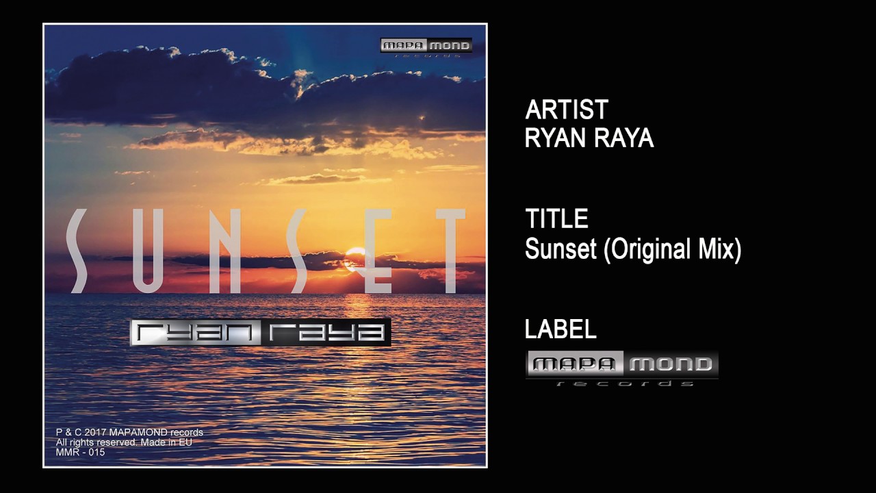 Ryan Raya - Sunset (Original Mix) auf YouTube ansehen Ryan Raya - Sunset (Original Mix) auf YouTube ansehen