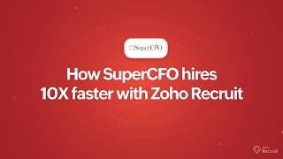 How Supercfo Reduced Their Time-To-Hire With Zoho Recruit