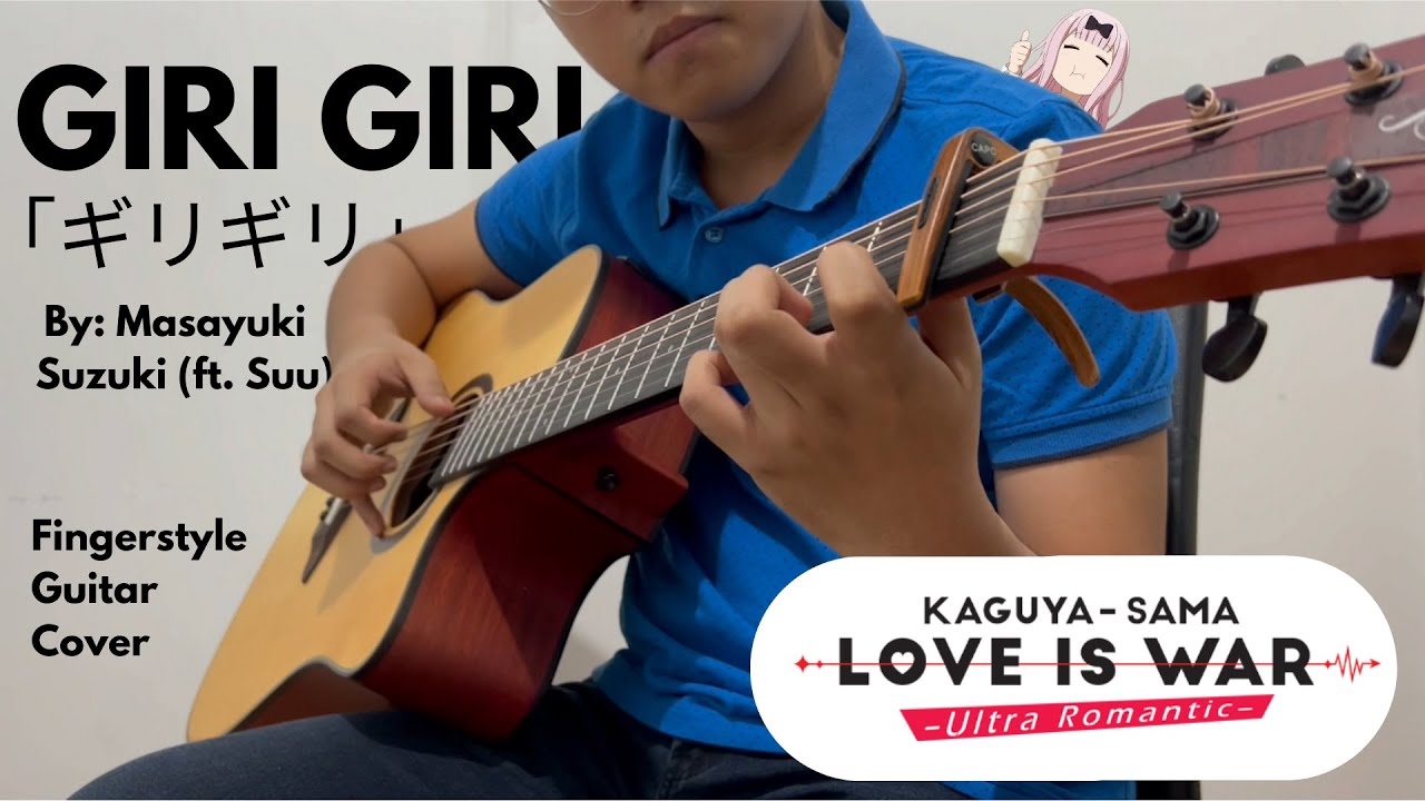 🎸TABS] Kaguya-sama: Love Is War Season 3 OP (Guitar Cover)『GIRI  GIRI/Masayuki Suzuki』 