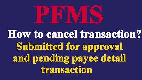 How to cancel submitted expenditure in pfms | How to cancel pending payee detail in PFMS | pfms