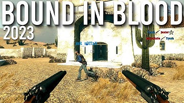 Call of Juarez Bound In Blood Multiplayer In 2023