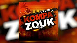 Kompa Zouk Mix 2024 | DJ DJN