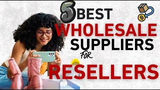 5 BEST Wholesale SUPPLIERS for Resellers Profile