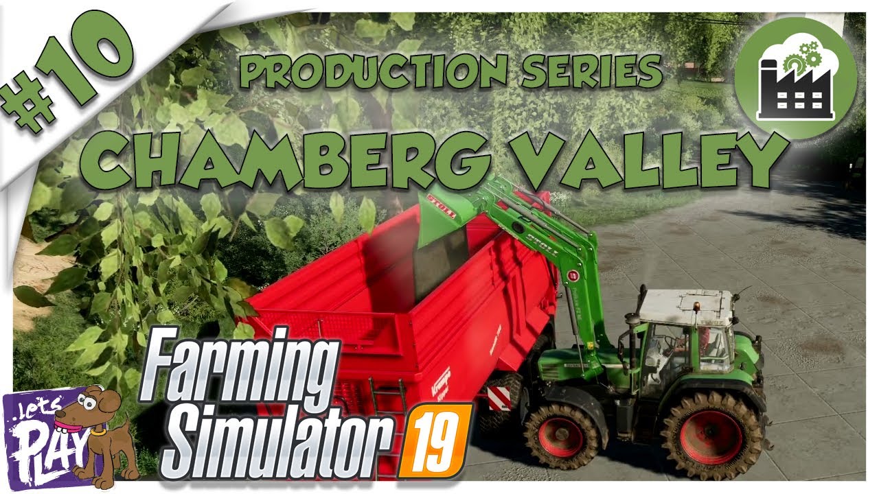 🚜 Chamberg Valley 🚜 FS19 🏭 Production Series 🏭 Ep 10