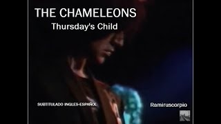 THE CHAMELEONS - THURSDAY&#39;S CHILD (Subtitulado Ingles-Español)