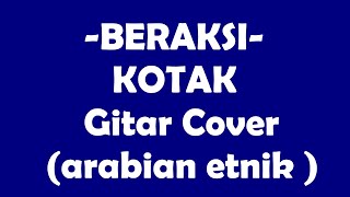 KOTAK - BERAKSI etnik Arabian - Legato Teknik - Cover Pmanblues
