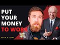 PUT YOUR MONEY TO WORK | Meet Kevin PT II