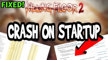 How To Fix Killing Floor 2 Crashes! (100% FIX)