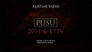 Kurtlar Vadisi - Pusu 2011 & E77V Kısa Mix Resimi