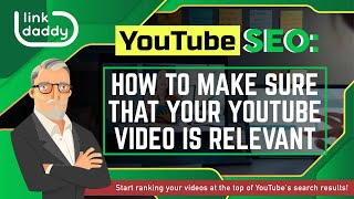 YouTube SEO - How to Make Sure That Your YouTube Video is Relevant