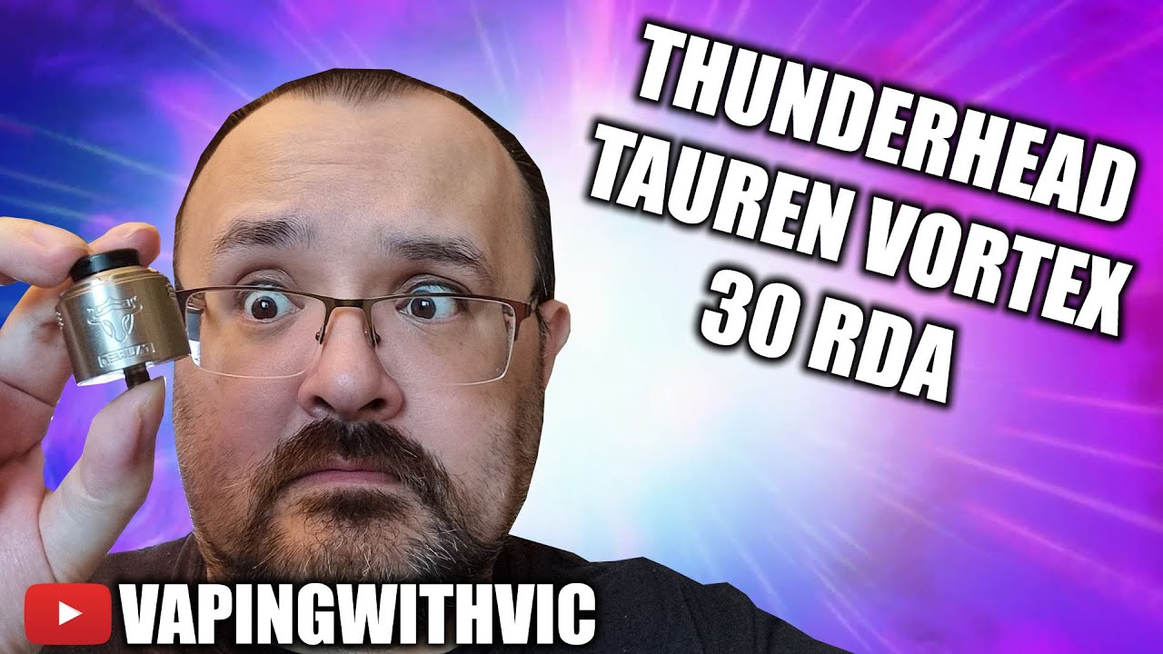 Tauren Vortex 30 RDA by Thunderhead - Thunderhead return with a new RDA