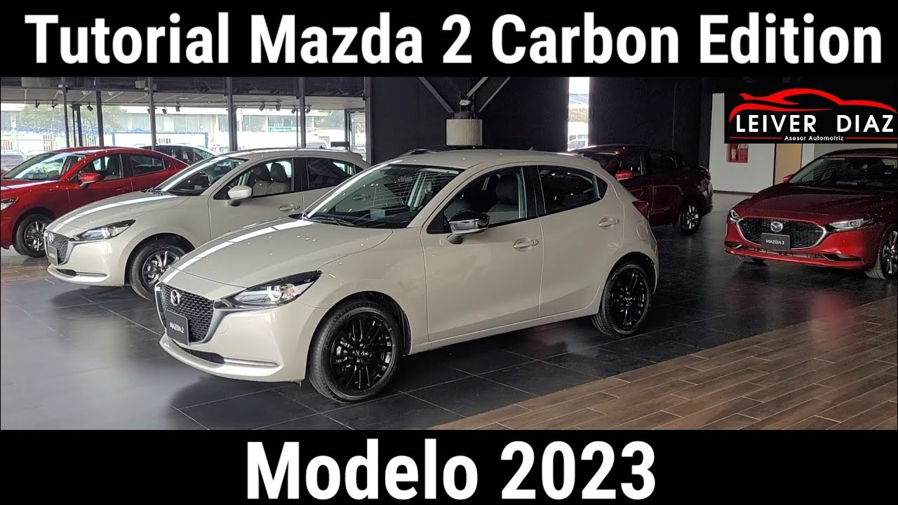 Tutorial Mazda 2 Carbon Edition Modelo 2023 #leiverdiaz - YouTube