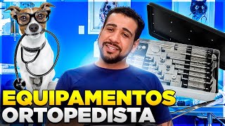 EQUIPAMENTOS PARA SER UM ORTOPEDISTA VETERINÁRIO