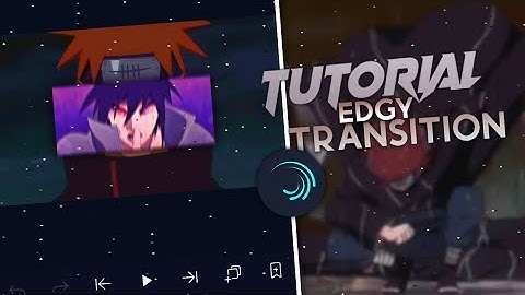 NOOO TUTORIAL EDGY TRANSITION + EFFECT || ALIGHT MOTION