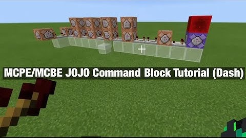 MCPE/MCBE JOJO Command Block Tutorial (Dash)