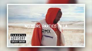 No More Parties in LA- Ye x Kendrick Lamar (Cool Kennedy RMX)