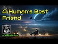 A Humans Best Friend (The Complete Story) | HFY | A short Sci-Fi Story