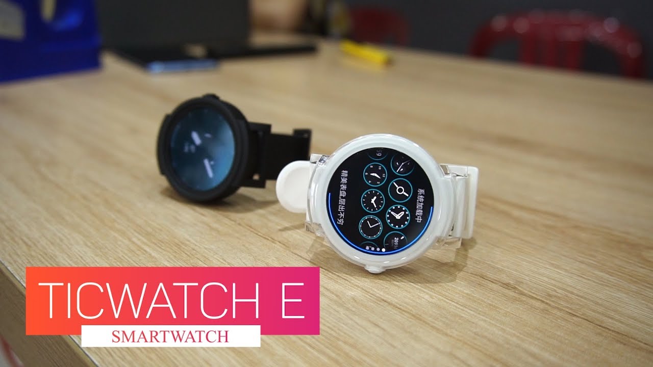 Ticwatch E - Smartwatch Tốt Nhất Trong Phân Khúc Gía Từ 2-3 Triệu !