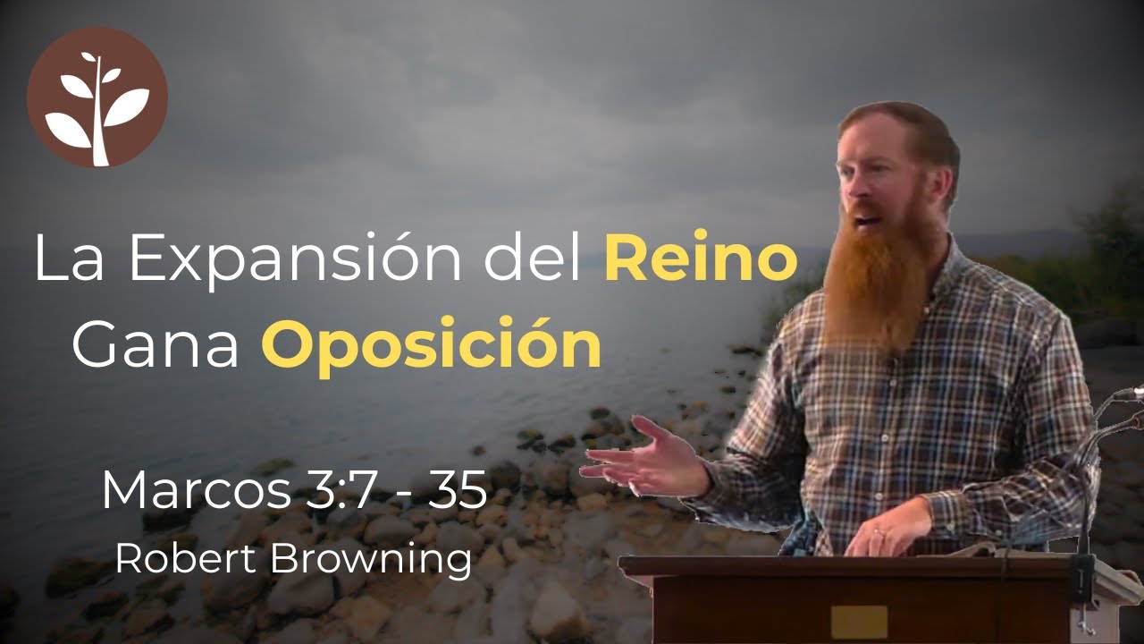 La Expansión del Reino Gana Oposición | Robert Browning
