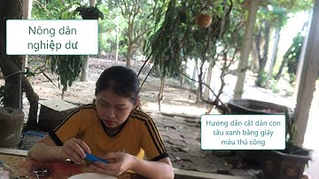 Nông dân nghiệp dư | Hướng dẫn cắt dán con sâu xanh bằng giấy màu thủ công