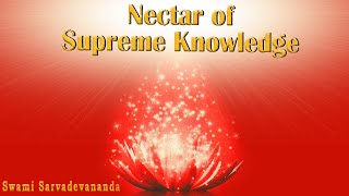 Nectar of Supreme Knowledge - Verse 25 - Swami Sarvadevananda