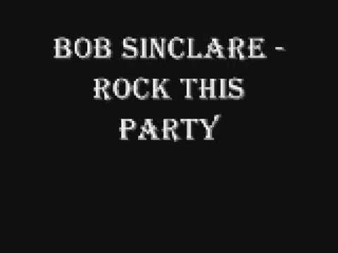 bob sinclair-rock this party (lyrics in description)