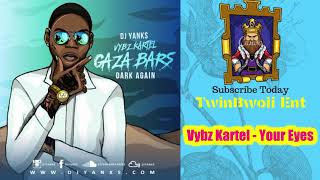 Vybz Kartel - Your Eyes (Official Audio)