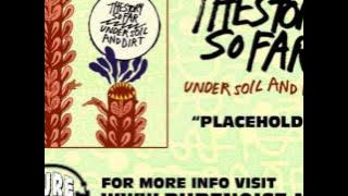 The Story So Far - Placeholder