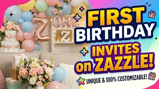1st Birthday invites that you can't miss out on Zazzle!