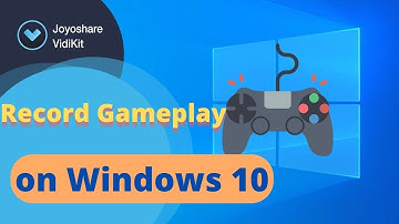 Record Gameplay on Windows 10 Handily | Joyoshare VidiKit