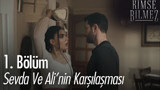 Sevda ve Ali'nin karşılaşması - Kimse Bilmez 1.  Resimi