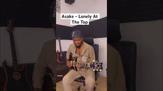 @ASAKEMUSIC - Lonely At The Top (Guitar Version)