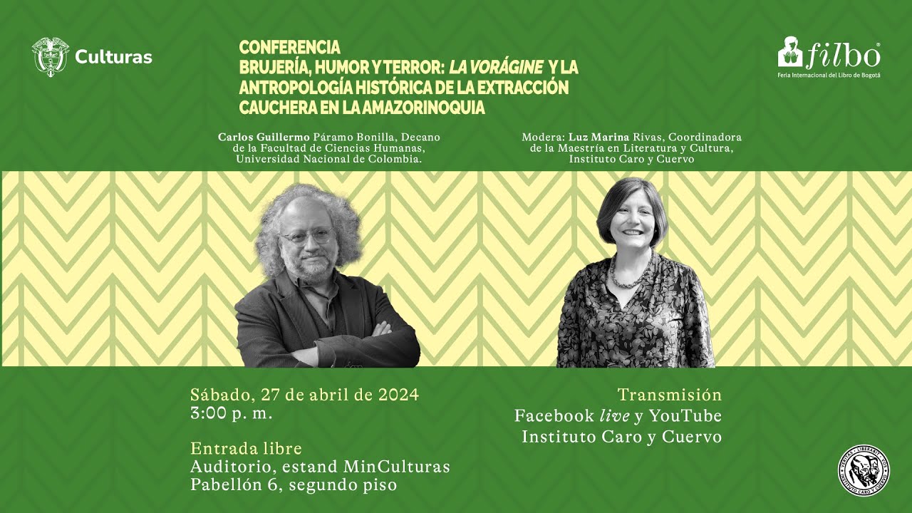 FILBo 2024 | Conferencia "Brujería, humor y terror: La vorágine y la antropología histórica"