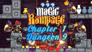 Magic Rampage Level 9: Chapter 1 Dungeon 9 | All secret areas | with⭐