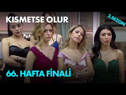 Kısmetse Olur 66. Hafta Finali - Full Bölüm