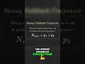Goldbach's Conjecture: Strong vs Weak! Math Explained Simply