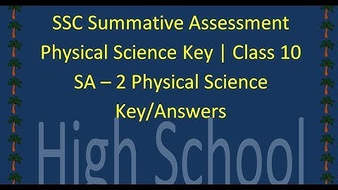 SSC Summative Assessment Physical Science Key | Class 10 SA – 2 Physical Science Key/Answers