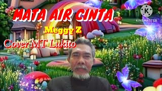 Download lagu MATA AIR CINTA - Meggy Z - Cover MT Lukito